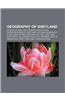 Geography of Shetland: Islands of Shetland, Parishes of Shetland, Protected Areas of Shetland, Shetland Geography Stubs, Voes of Shetland
