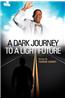 A Dark Journey to a Light Future