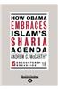 How Obama Embraces Islam's Sharia Agenda (Encounter Broadsides)