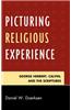 Picturing Religious Experience: George Herbert, Calvin, and the Scriptures