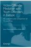 Victim-Offender Mediation with Youth Offenders in Europe