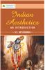 Indian Aesthetics An Introduction