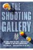 The Shooting Gallery