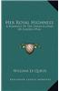 Her Royal Highness: A Romance of the Chancelleries of Europe (1914)
