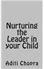 Nurturing the Leader in Your Child