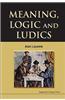 Meaning, Logic and Ludics
