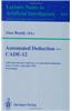 Automated Deduction Cade-12: 12th International Conference on Automated Deduction Nancy, France, June 26 July 1, 1994 Proceedings