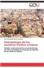 Antropologia de Los Sectores Medios Urbanos