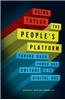 The People's Platform: Taking Back Power and Culture in the Digital Age