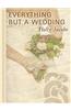 Everything But a Wedding