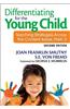 Differentiating for the Young Child: Teaching Strategies Across the Content Areas, PreK-3