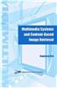 Multimedia Systems and Content-Based Image Retrieval
