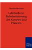 Lehrbuch Zur Bahnbestimmung Der Kometen Und Planeten