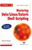 Mastering Unix, Linux, Solaris Shell Scripting