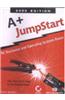 A+ Jumpstart: Pc Hardware And Operating System Basics