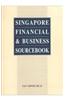 Singapore Financial and Business Sourcebook