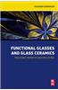 Functional Glasses and Glass-Ceramics