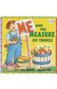 ME & the Measure of Things