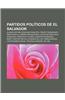 Partidos Politicos de El Salvador: Alianza Republicana Nacionalista, Frente Farabundo Marti Para La Liberacion Nacional