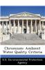 Chromium: Ambient Water Quality Criteria