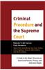 Criminal Procedure and the Supreme Court: A Guide to the Major Decisions on Search and Seizure, Privacy, and Individual Rights