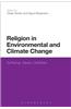 Religion in Environmental and Climate Change: Suffering, Values, Lifestyles