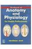 Textbook of Anatomy and Physiology for Health Professionals