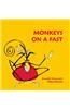 Monkeys on a Fast