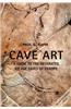 Cave Art: A Guide to the Decorated Ice Age Caves of Europe
