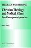 Christian Theology and Medical Ethics