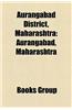 Aurangabad District, Maharashtra: Aurangabad, Maharashtra