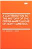 A Contribution to the History of the Fresh-Water Algae of North America