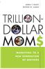 Trillion-dollars Moms