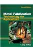 Metal Fabrication Technology for Agriculture