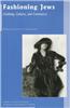 Fashioning Jews: Clothing, Culture, and Commerce