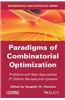 Paradigms of Combinatorial Optimization: Problems and New Approaches