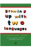 Growing Up with Two Languages