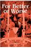 For Better or Worse