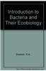 INTRODUCTION TO BACTERIA AND THEIR ECOB