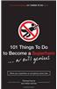 101 Things to Do to Become a Superhero (or Evil Genius)