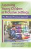 Assessing Young Children in Inclusive Settings: The Blended Practices Approach