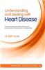 Understanding and Dealing with Heart Disease