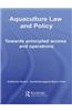 Aquaculture Law and Policy: Towards Principled Access and Operations