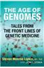 The Age of Genomes: Tales from the Front Lines of Genetic Medicine