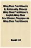 Wing Chun Practitioners by Nationality: Chinese Wing Chun Practitioners, English Wing Chun Practitioners, Singaporean Wing Chun Practitioners