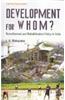 Development for Whom?