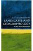 Landscapes and Geomorphology: A Very Short Introduction