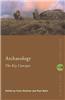 Archaeology: The Key Concepts
