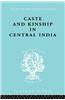 Caste and Kinship in Central India: A Study of Fiji Indian Rural Society