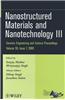 Nanostructured Materials and Nanotechnology III